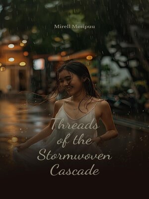 cover image of Threads of the Stormwoven Cascade